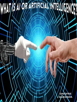 cover image of What is AI or Artificial Intelligence?